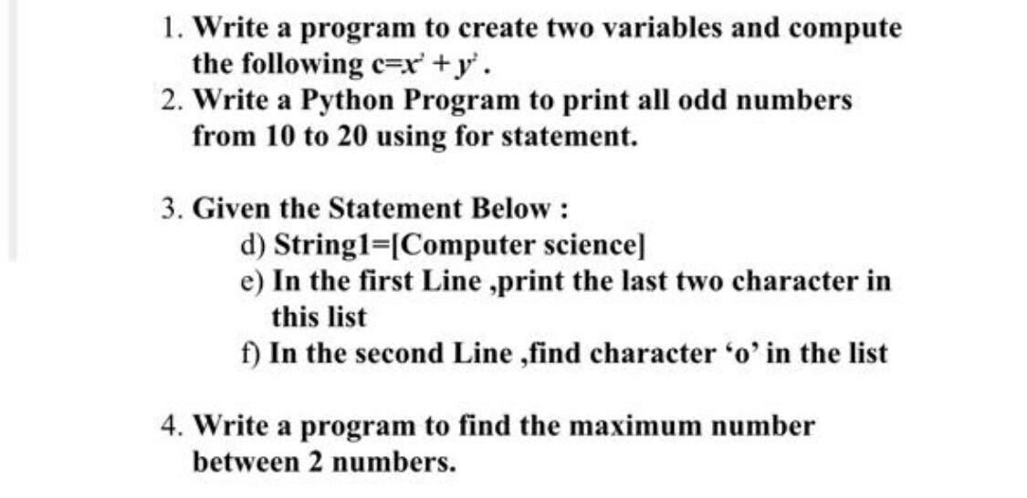 Solved 1. Write A Program To Create Two Variables And | Chegg.com