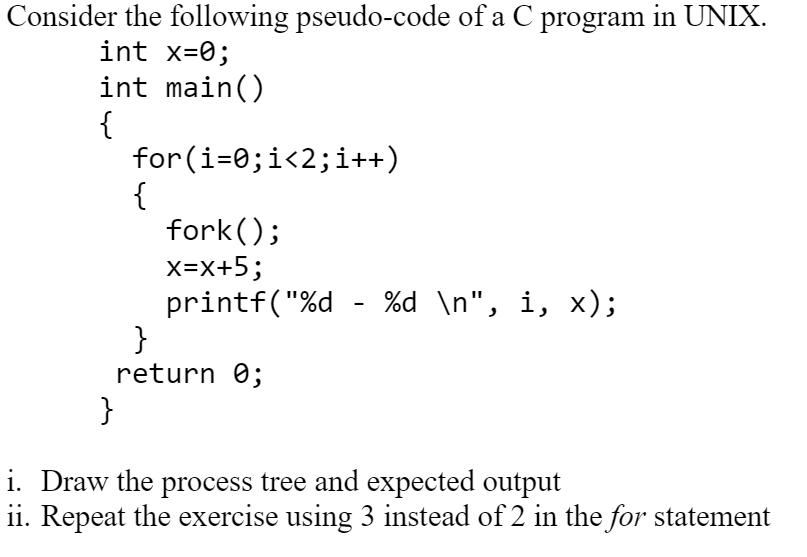 Solved Consider the following pseudo-code of a C program in | Chegg.com