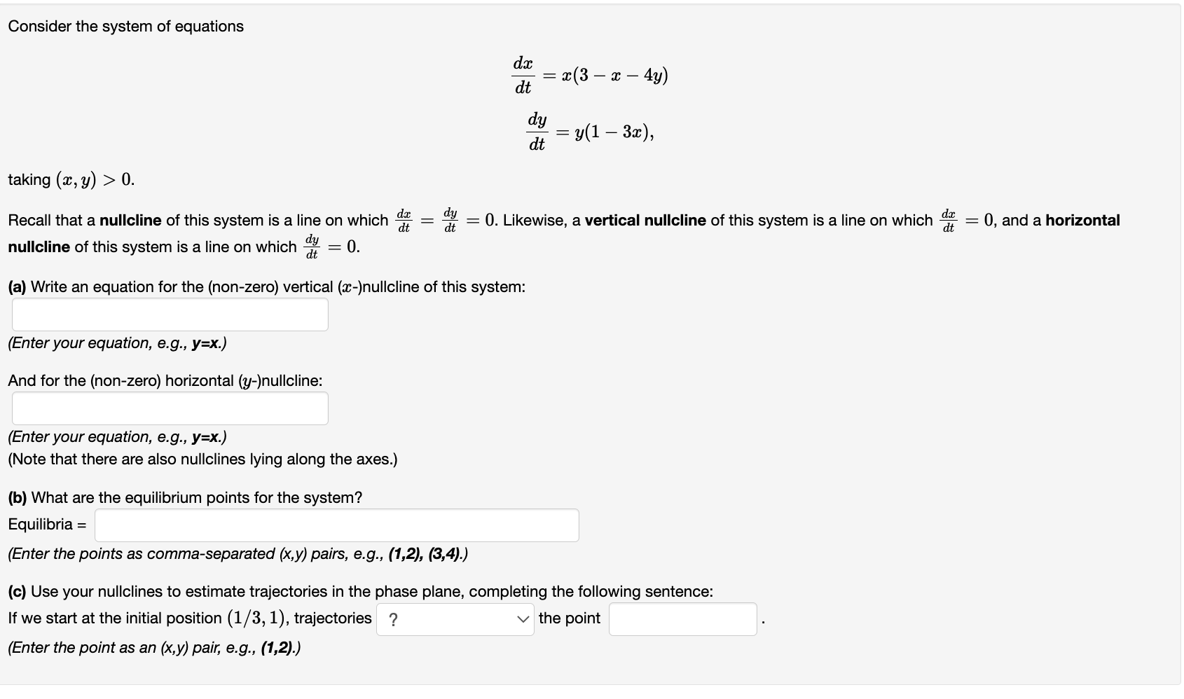 Solved Consider the system of equations dx dt = X(3 – X – | Chegg.com