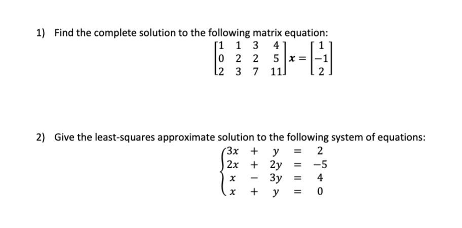 Solved 1) Find the complete solution to the following matrix | Chegg.com