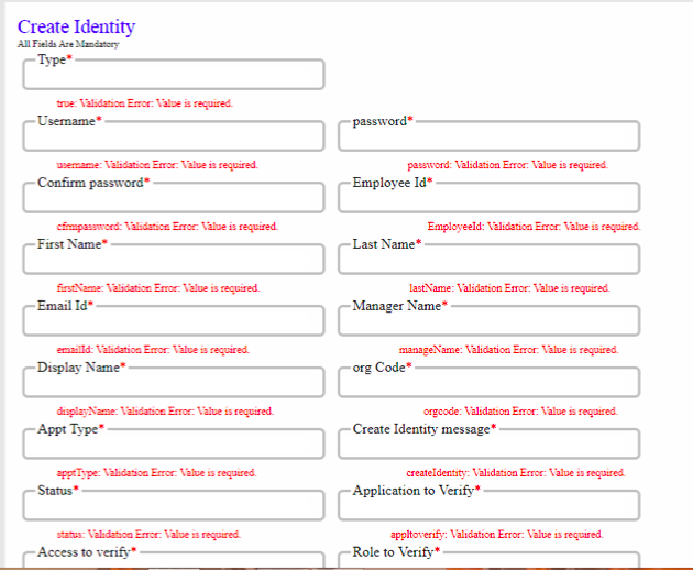 Create Identity All Fields Are Mandatory Type* true: Validation Error: Value is required Username password wemame: Validation