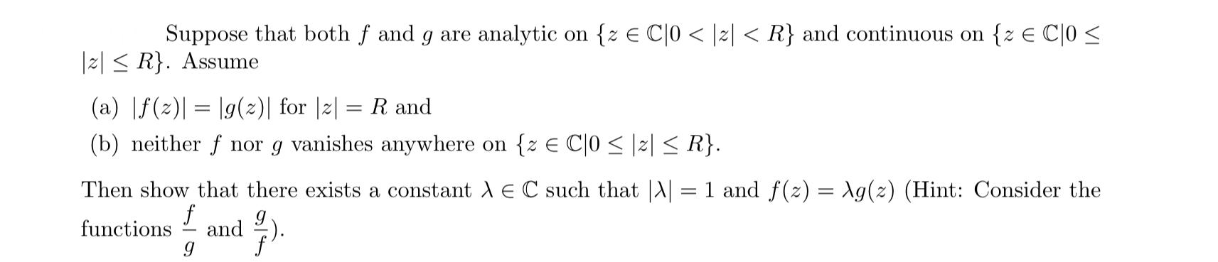 Solved Suppose That Both F And G Are Analytic On {z∈c∣0