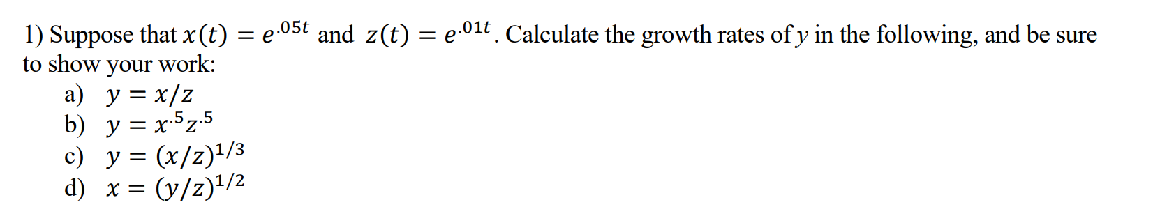 Solved 1 Suppose That X T E 05t And Z T E 01t Calculate Chegg
