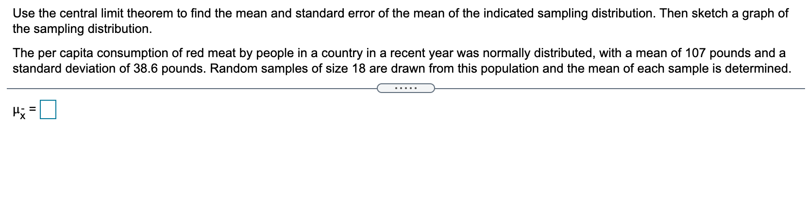 Solved Use the central limit theorem to find the mean and | Chegg.com