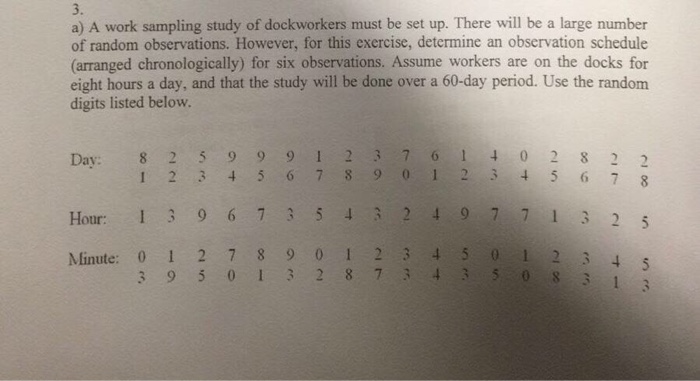 Solved 3. a) A work sampling study of dockworkers must be | Chegg.com