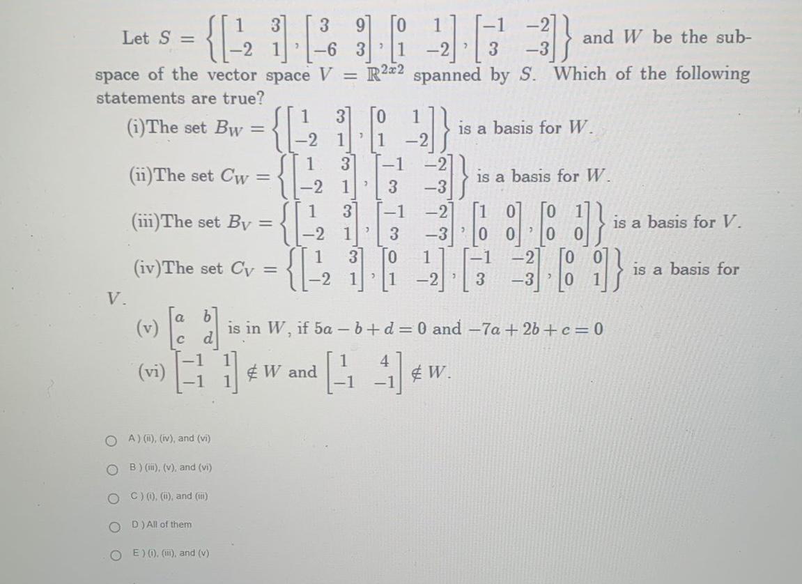 Solved Let S={[1−231],[3−693],[011−2],[−13−2−3]} and W be | Chegg.com