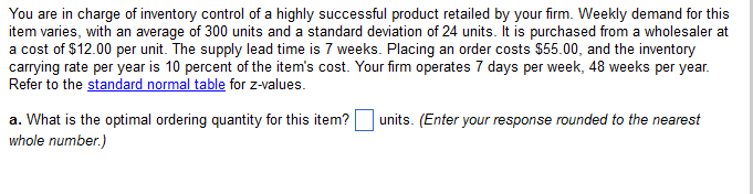 Solved You are in charge of inventory control of a highly | Chegg.com