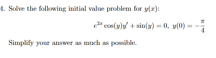 Solved Solve the following initial value problem for y(x) : | Chegg.com