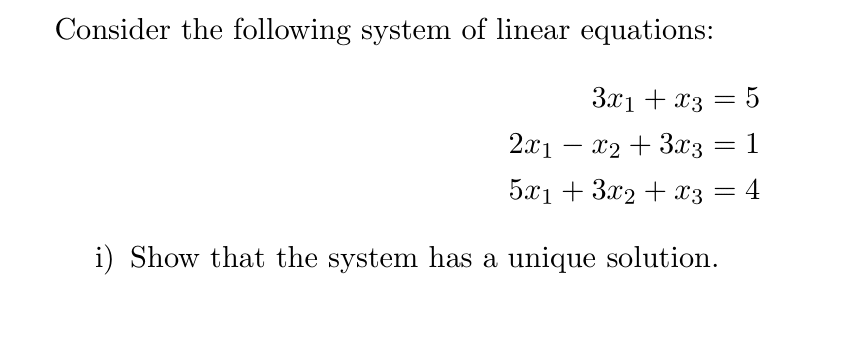 Solved Consider the following system of linear equations: | Chegg.com