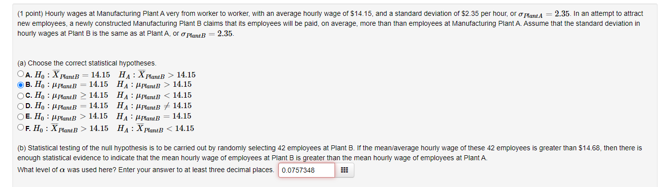 Solved (1 point) Hourly wages at Manufacturing Plant A very | Chegg.com