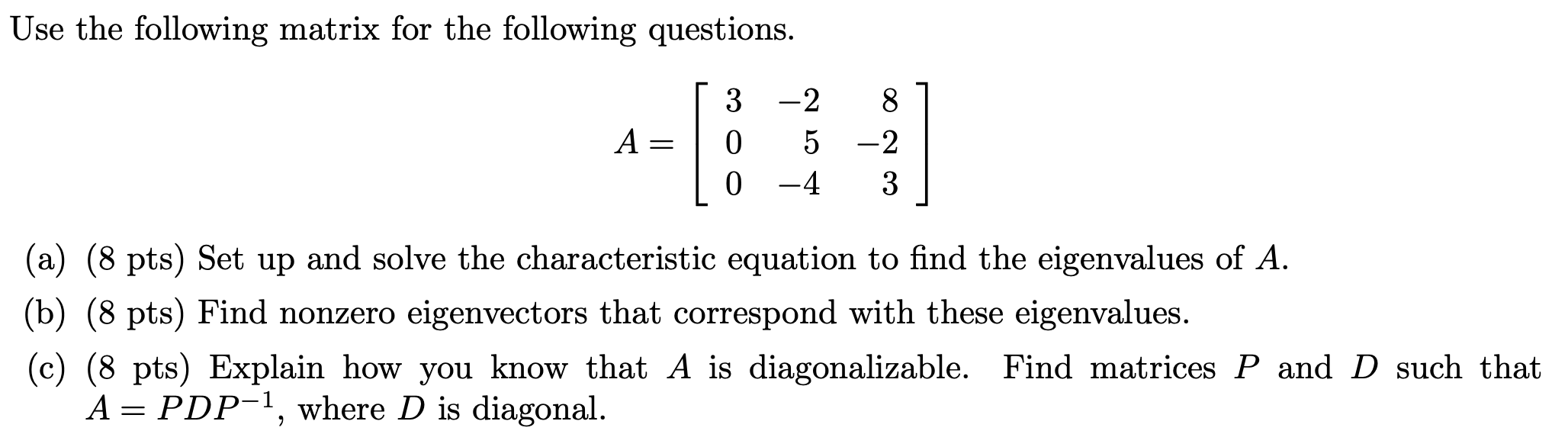 Solved Use the following matrix for the following questions. | Chegg.com