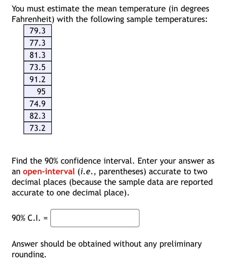 Solved You must estimate the mean temperature (in degrees | Chegg.com