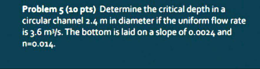 Solved Problem S (10 Pts) Determine The Critical Depth In A | Chegg.com