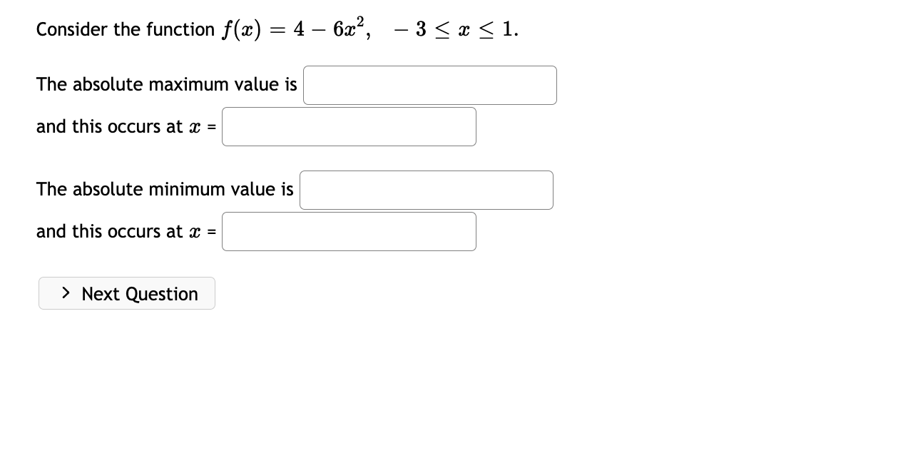 Solved Consider the function f(x) = 4 – 6x?, – 3