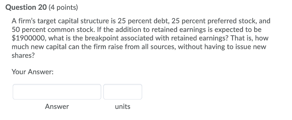 Solved Question 20 4 Points A Firm S Target Capital Chegg Solved Question 20 4 Points A Firm S Target Capital Chegg