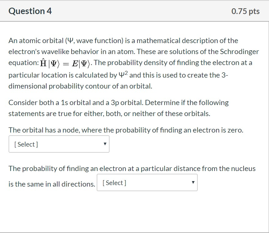 Solved Question 4 0 75 Pts An Atomic Orbital Wave Func Chegg Com