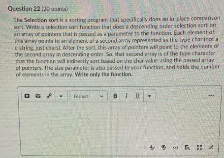 Solved Question 22 (20 points) The Selection sort is a | Chegg.com