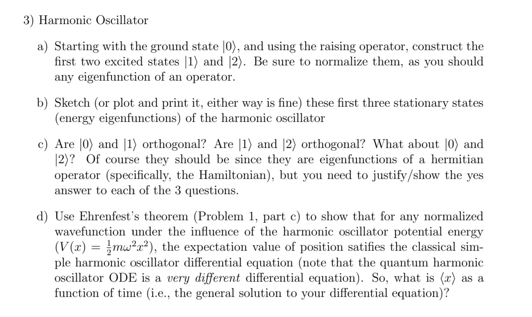 Solved 3) Harmonic Uscillator a) Starting with the ground | Chegg.com