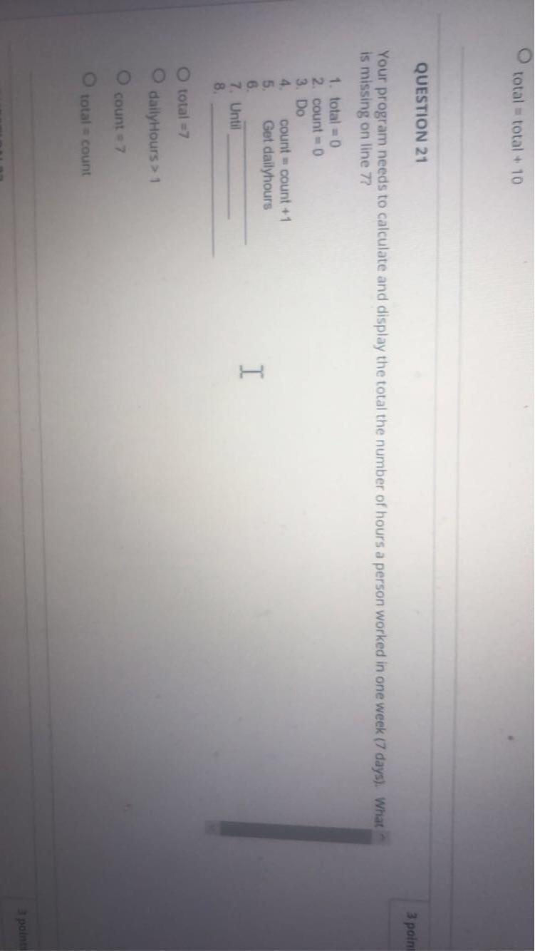 Solved total total + 10 QUESTION 21 3 point Your program | Chegg.com
