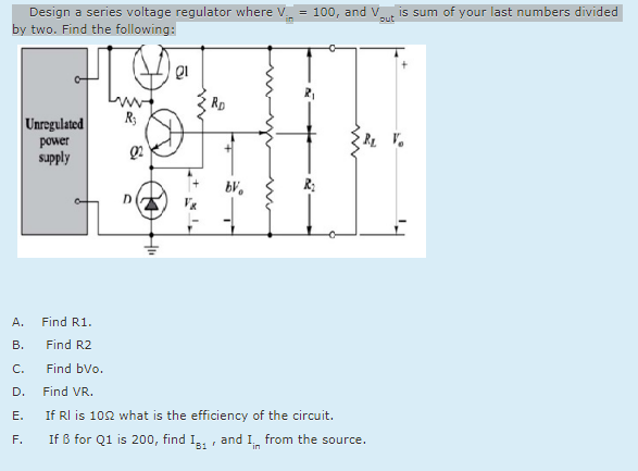 Solved Design A Series Voltage Regulator Where V By Two. | Chegg.com