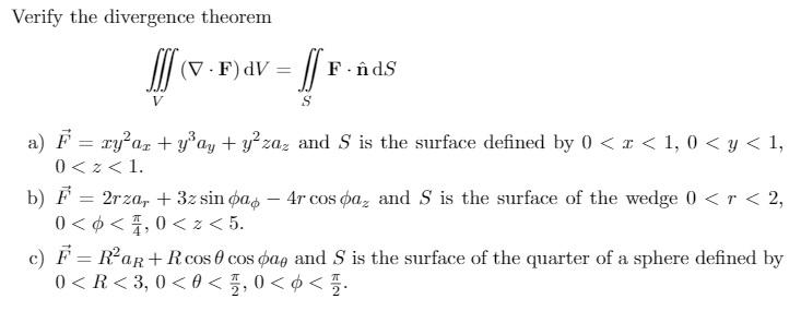 Verify The Divergence Theorem V F V F N Ds B F A F Chegg Com