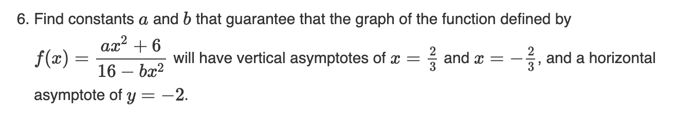 Solved 6. Find constants a and b that guarantee that the | Chegg.com