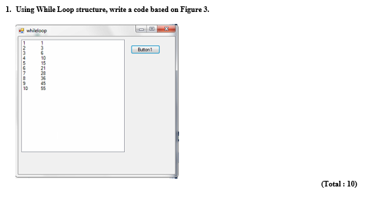 Solved 1. Using While Loop structure, write a code based on | Chegg.com
