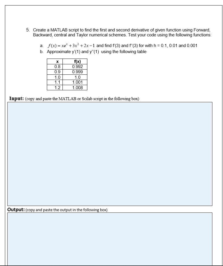 Solved 5. Create a MATLAB script to find the first and | Chegg.com