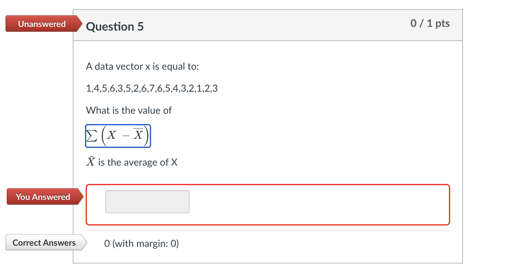Solved Unanswered Question 5 0/1 pts A data vector x is | Chegg.com