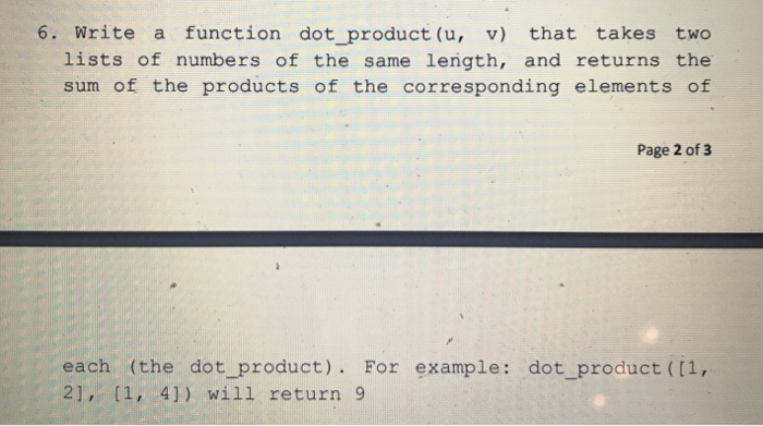 Solved 6. Write a function dot_product (u, v) that takes two | Chegg.com