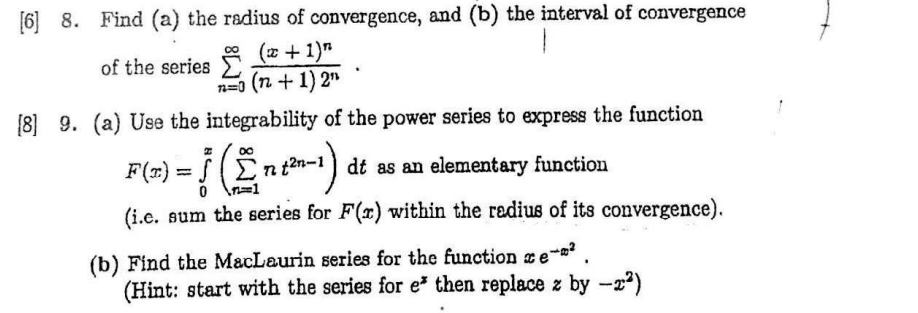 Solved [6] 8. ﻿Find (a) ﻿the radius of convergence, and (b) | Chegg.com