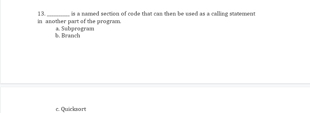 Solved 13. is a named section of code that can then be used | Chegg.com