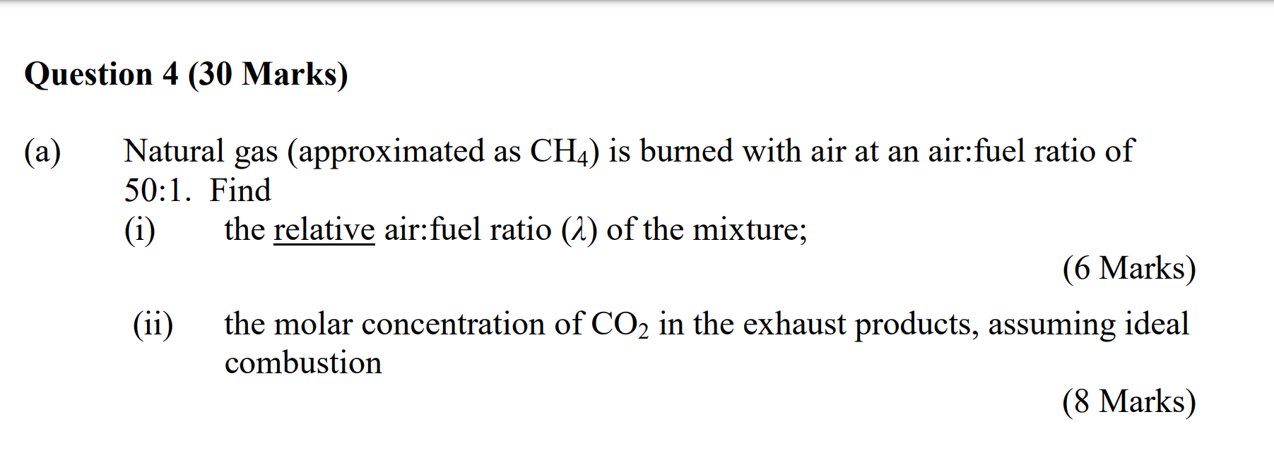 Solved Question 4 (30 Marks) (a) Natural gas (approximated | Chegg.com