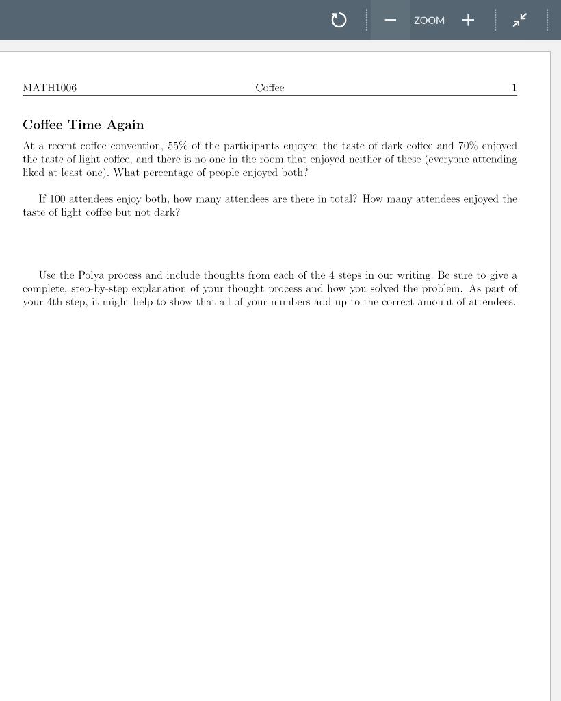 Solved Coffee Time Again At a recent coffee convention, 55% | Chegg.com