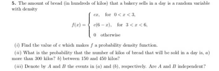 Solved 5. The amount of bread (in hundreds of kilos) that a | Chegg.com