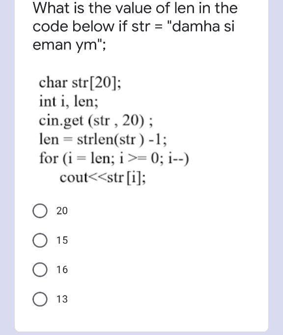 Solved What is the value of len in the code below if str = | Chegg.com