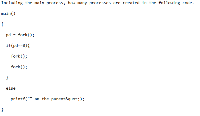 Including the main process, how many processes are | Chegg.com