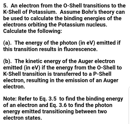 Solved 5. An electron from the OShell transitions to the