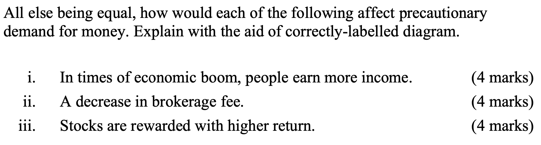 Solved All else being equal, how would each of the following | Chegg.com