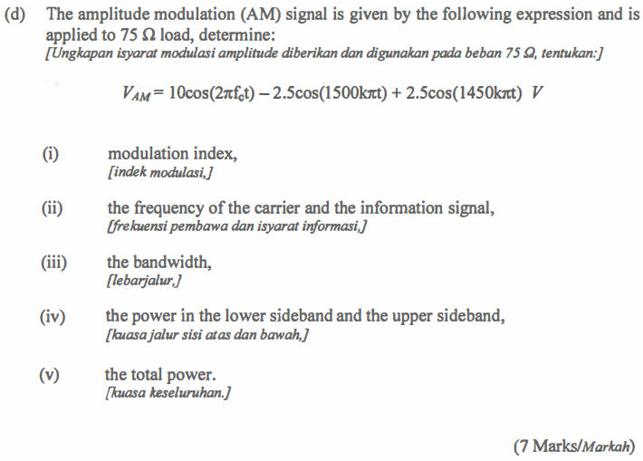 Solved (d) The amplitude modulation (AM) signal is given by | Chegg.com
