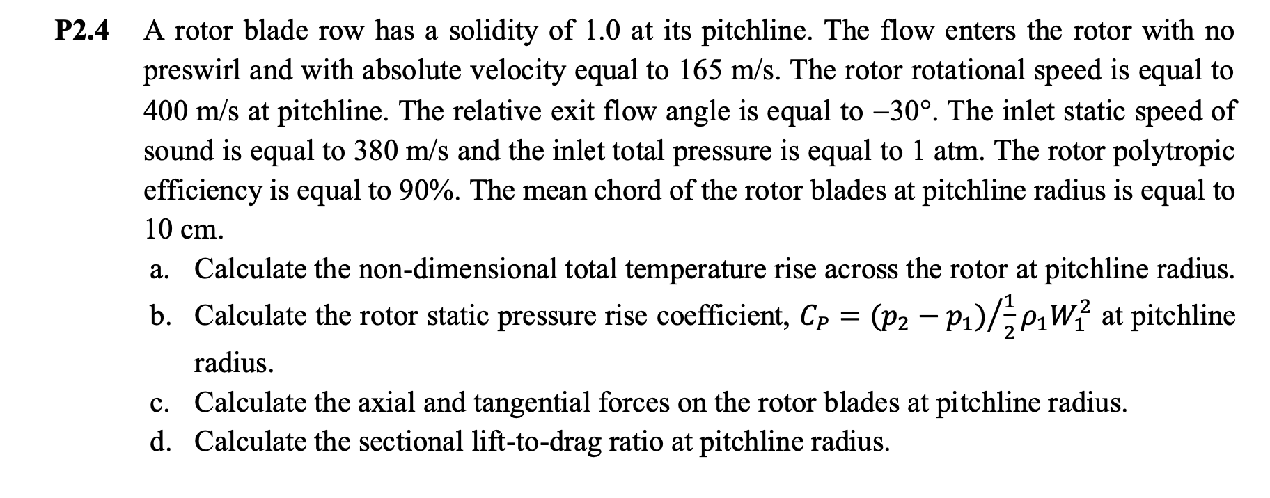 P2.4 A rotor blade row has a solidity of 1.0 at its | Chegg.com