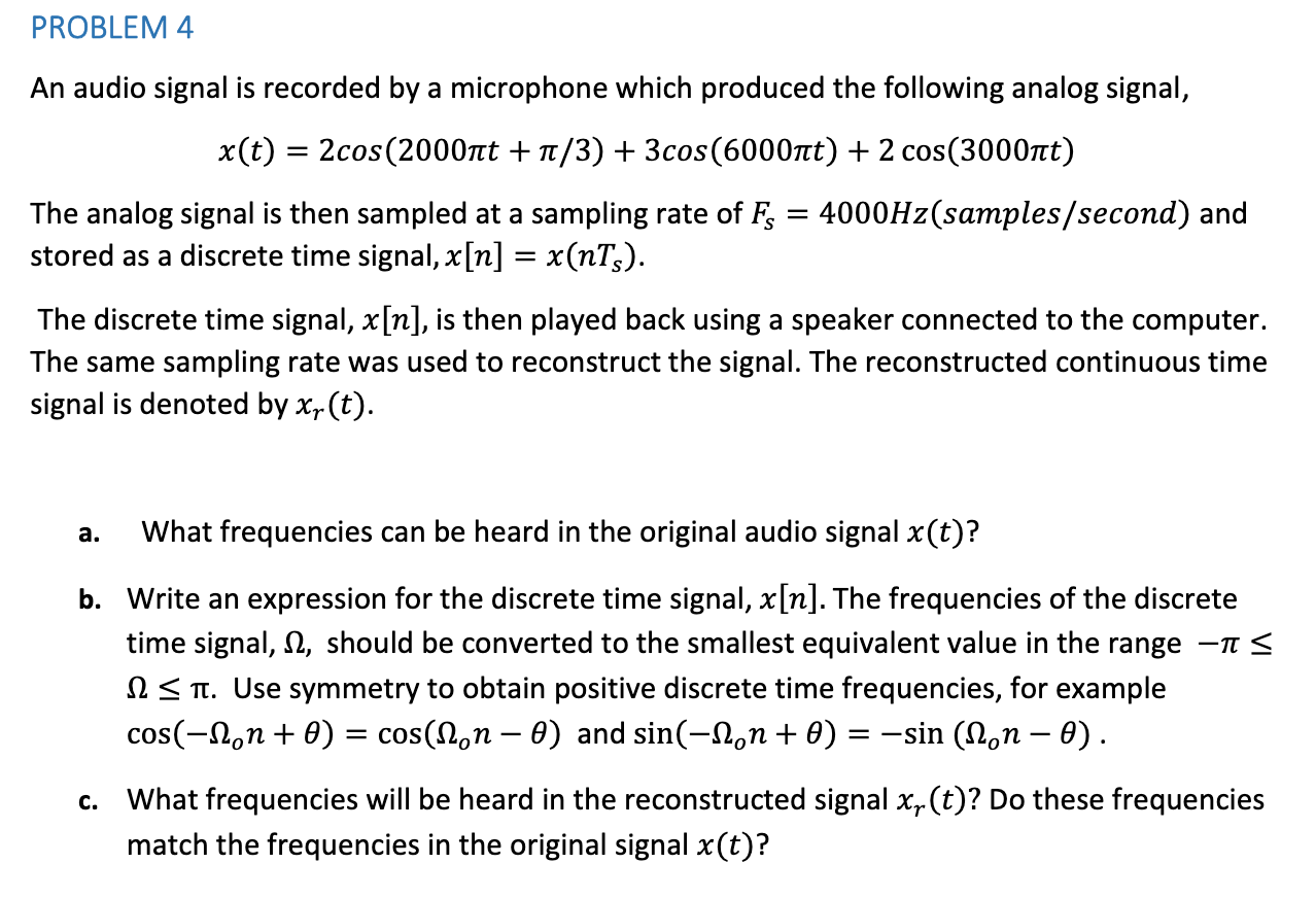 Solved An audio signal is recorded by a microphone which | Chegg.com
