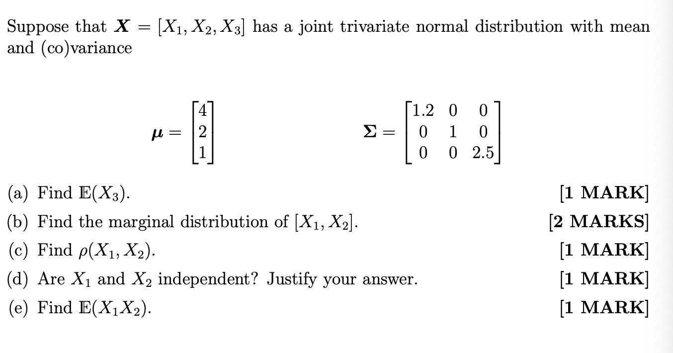 Solved = [X1, X2, X3] has a joint trivariate normal | Chegg.com