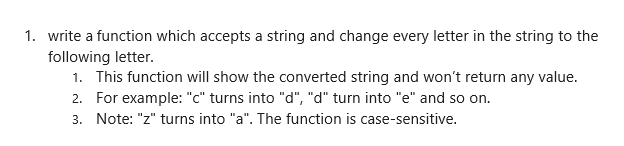 Solved 1. write a function which accepts a string and change | Chegg.com