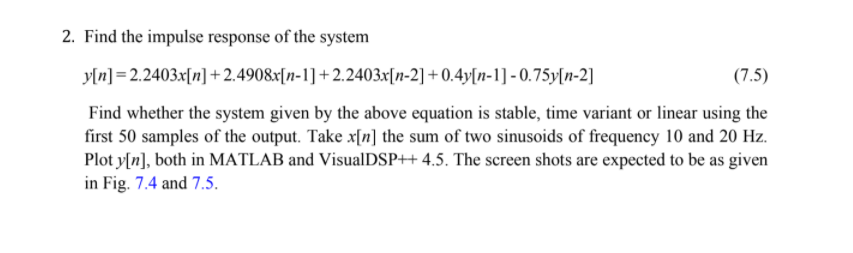 Solved 2. Find the impulse response of the system y[n] = | Chegg.com