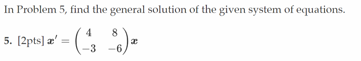 Solved In Problem 5, find the general solution of the given | Chegg.com