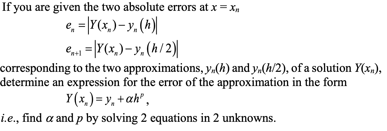 Solved = п / n If you are given the two absolute errors at x | Chegg.com