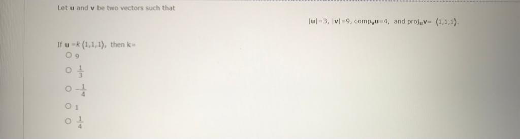Solved Let u and v be two vectors such that If u-k (1,1,1), | Chegg.com