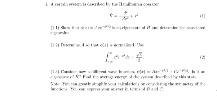 Solved 1. A certain system is described by the Hamiltonian | Chegg.com
