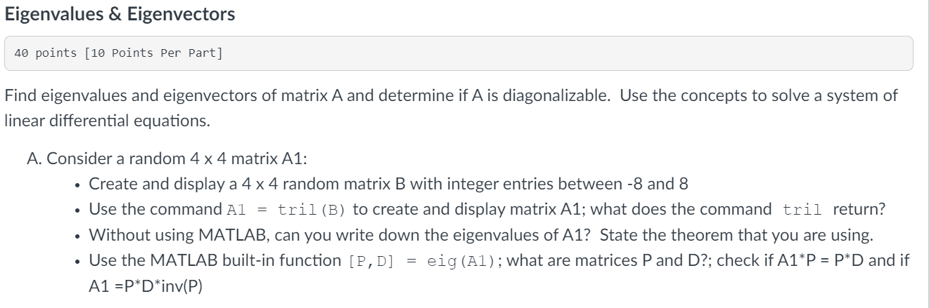 Solved Find eigenvalues and eigenvectors of matrix A and | Chegg.com